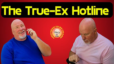 Calling the True-Ex Hotline