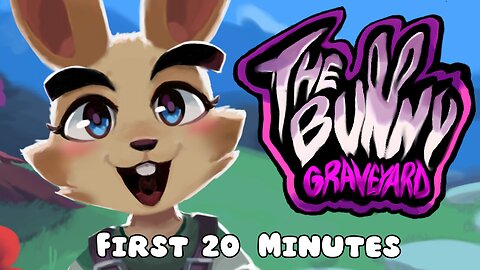 The Bunny Graveyard - First 20 Minutes (No Commentary Gameplay)
