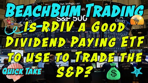 Is RDIV a Good Dividend Paying ETF to use to Trade the S&P?