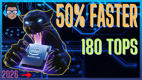 Intel Panther Lake Deep Dive: 50% FASTER Performance!