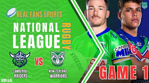 CANBERRA RAIDERS vs. NEW ZEALAND WARRIORS | NRL ROUND 1 LIVE || REAL FANS SPORTS