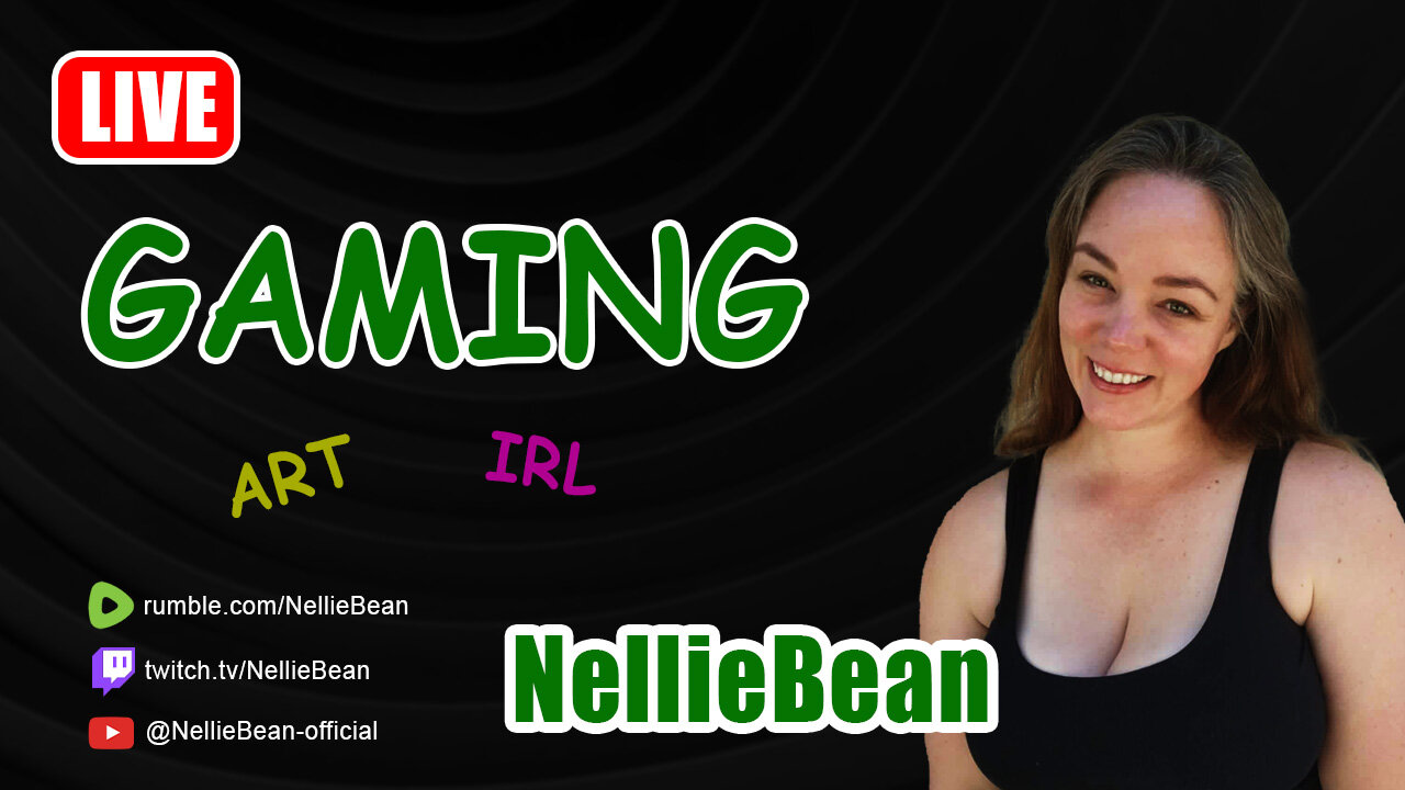 🔴Rumble LIVE with NellieBean