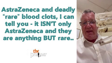 AstraZeneca and deadly “rare” blood clots