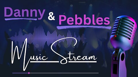 Danny & Pebble's Music Stream