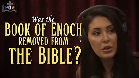 S1:E6 - Have Books Been Removed the the Bible? (Part 1): The Book of Enoch