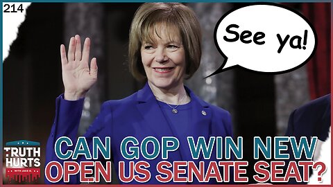 Truth Hurts #214 - Can GOP Win New Open U.S. Senate Seat?