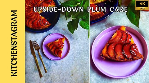 Plum Upside Down Cake | Kitchenstagram