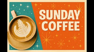 Sunday Coffee