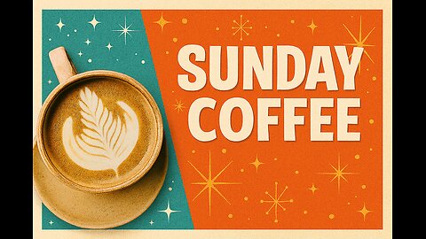 Sunday Coffee