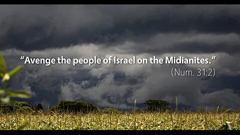 171 - Numbers 31 - Israel’s booty – Midianite Virgins & Livestock