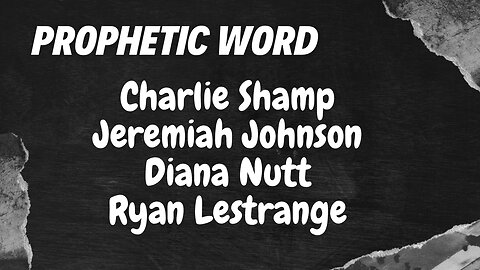 Prophetic Weekly - Jeremiah Johnson, Charlie Shamp, Ryan LeStrange & Diana Nutt