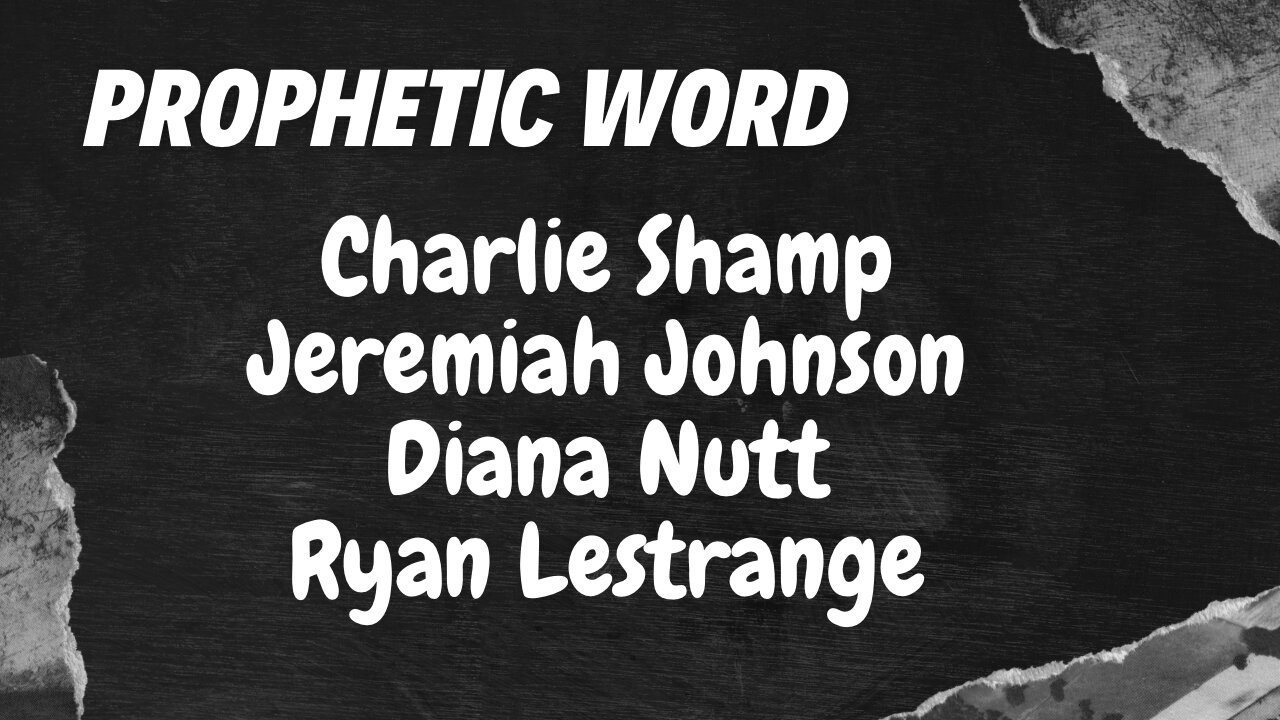 Prophetic Weekly - Jeremiah Johnson, Charlie Shamp, Ryan LeStrange & Diana Nutt