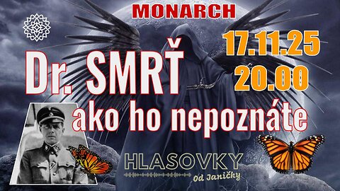 NOSITELIA SVETLA💫 Dr. SMRŤ ako ho nepoznáte / MK Ultra MONARCH - Hlasovky od Janičky