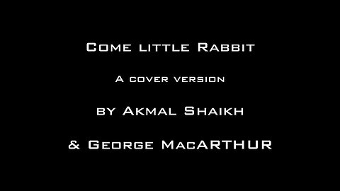 Come Little Rabbit