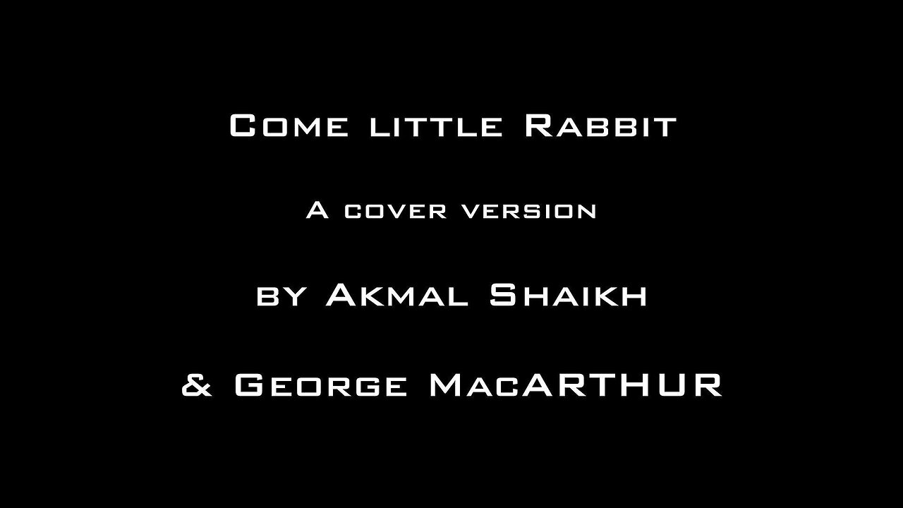 Come Little Rabbit