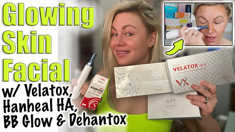 Glowing Skin Facial w. Velatox, Hanheal HA, BB Glow and Dehantox! Acecosm and code Jessica10 Saves