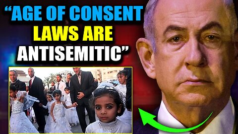 Israel Orders White House To Eliminate 'Antisemitic' Age of Consent Laws