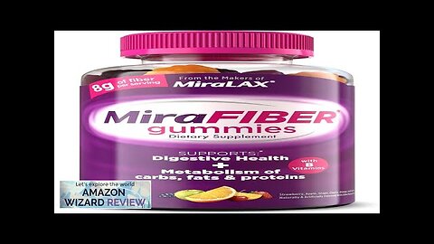 MiraLAX: MiraFIBER Gummies 8g of Daily Prebiotic Fiber with B Vitamins Review