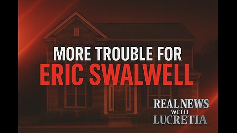 More Trouble For Swalwell And More... Real News with Lucretia Hughes.