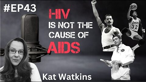 The Loft Project - (#EP22 Reload) HIV is not the cause of AIDS! Kat Watkins