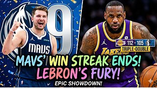 Mavs WIN 9 STRAIGHT! LeBron's TRIPLE DOUBLE DOMINATES!