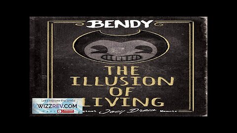 Bendy: The Illusion Of Living (Hardcover) Review