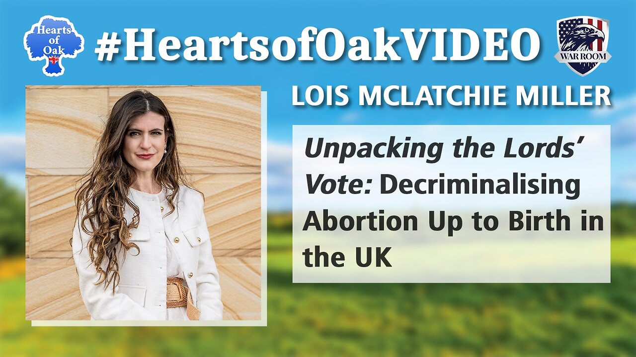 Lois McLatchie Miller - Unpacking the Lords Vote: Decriminalising Abortion Up to Birth in the UK