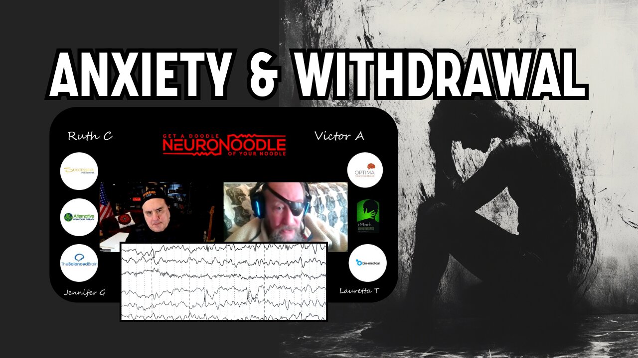 Neurofeedback Podcast: Jay Gunkelman on Withdrawal & Anxiety ðŸ§