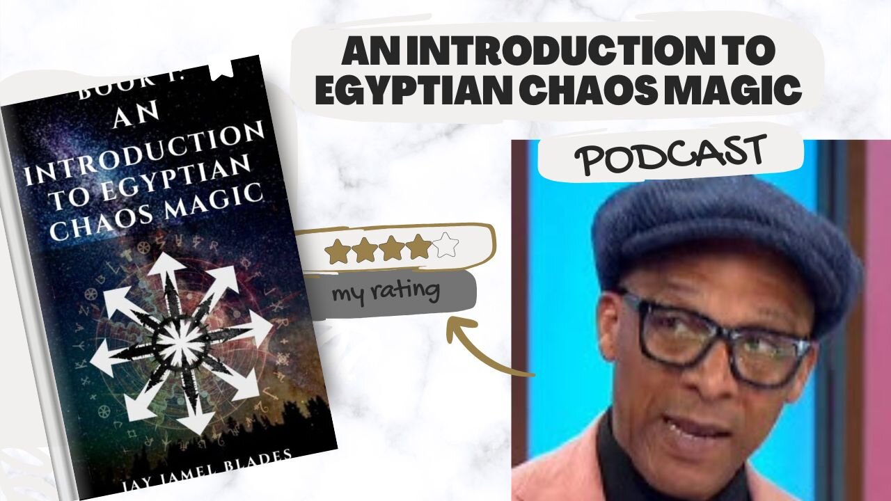 Podcast sobre o livro An Introduction to Egyptian Chaos Magic de Jay Jamel Blades