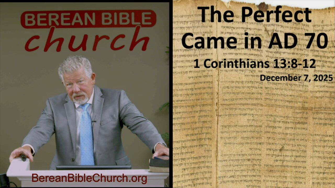 The Perfect Came in 70 A.D. (1 Corinthians 13:8-12)