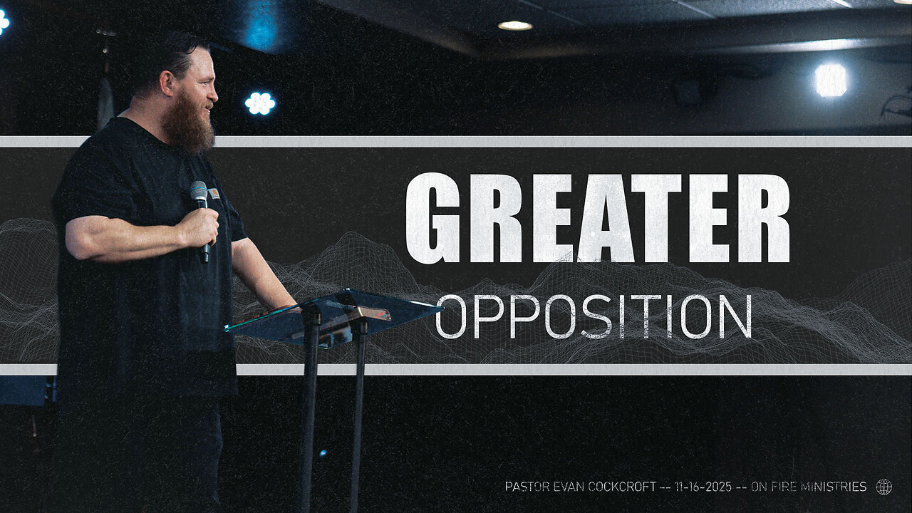 Why God Allows Greater Opposition
