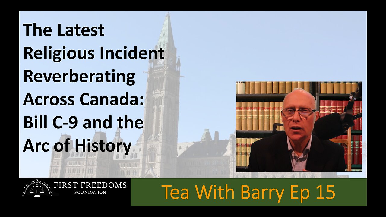 The Latest Religious Incident Reverberating Across Canada - Tea With Barry Ep 15