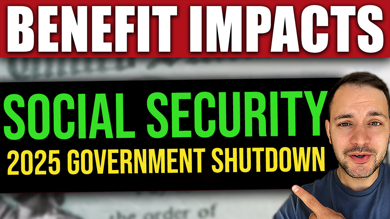 Social Security Update: Benefits IMPACTED by the Government Shutdown