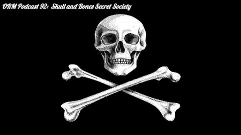 EP 92 | Skull and Bones: Secret Society Documentary