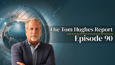 The Tom Hughes Report Episode 90