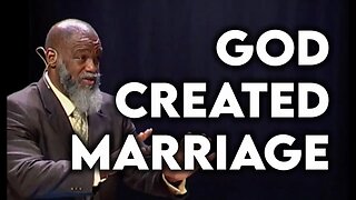 We Must Change The Way We Talk About Marriage - Voddie Baucham