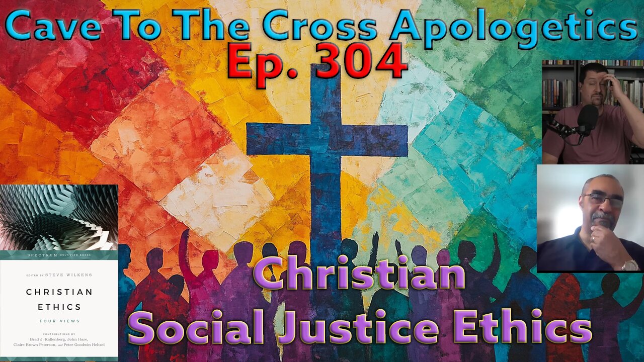 Christian Social Justice Ethics - Ep.304 - Christian Ethics - 4 Views - Prophetic Ethics - Part 1