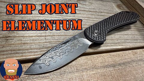 Classy Elementum Slip Joint