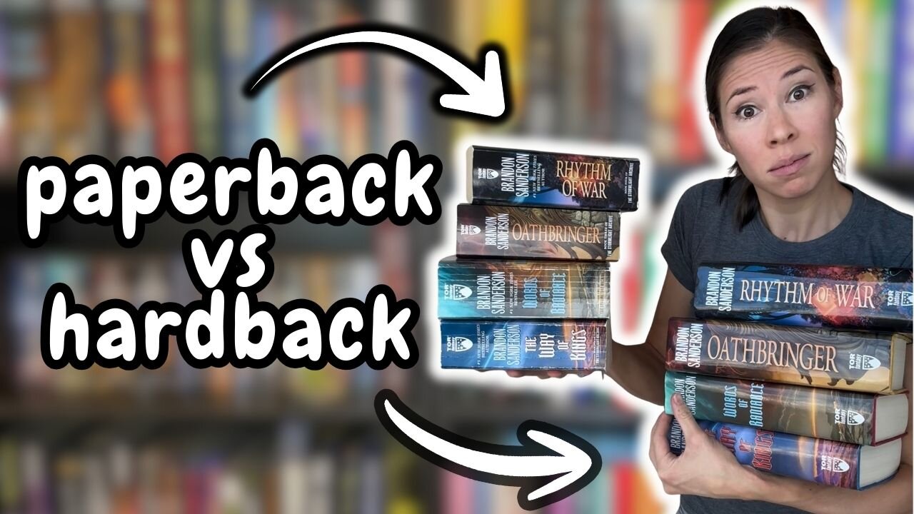 Paperbacks vs. Hardbacks: Which is better?