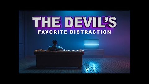Entertainment: The Devil’s Favorite Distraction @BibleHopeTV ​