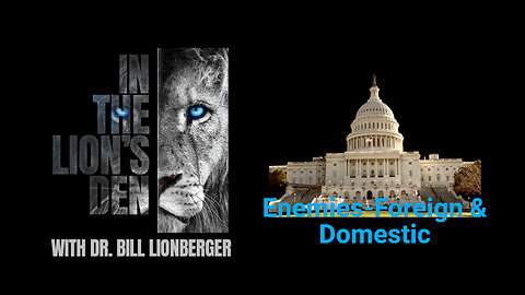 Enemies-Foreign & Domestic