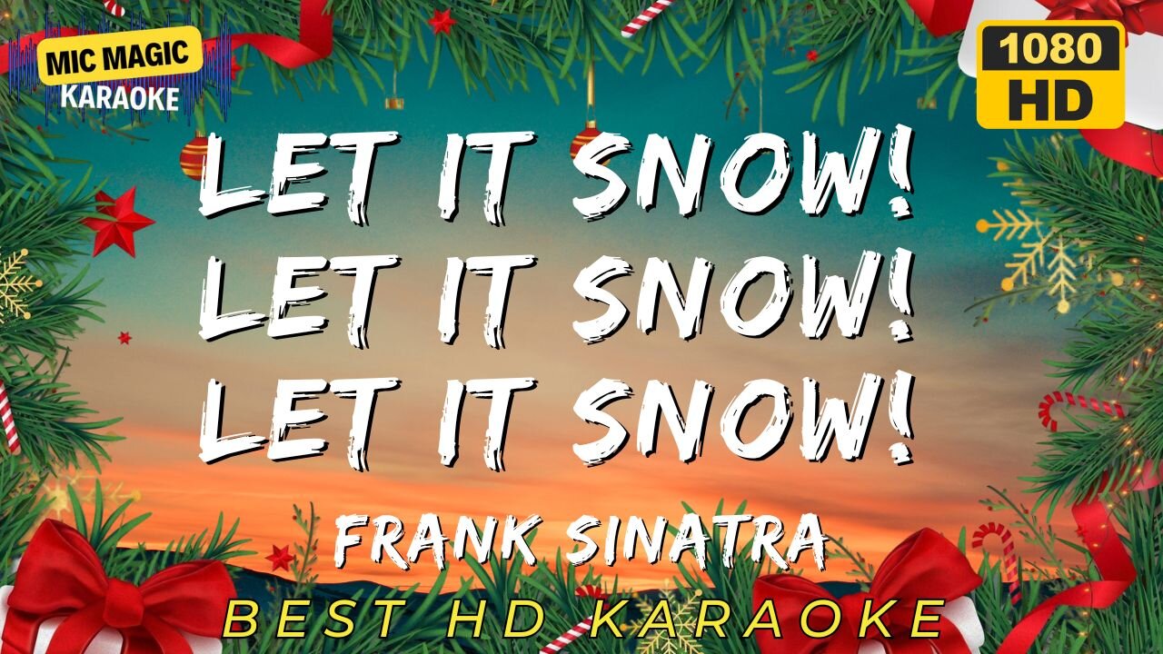 LET IT SNOW ! LET IT SNOW! LET IT SNOW - FRANK SINATRA - KARAOKE