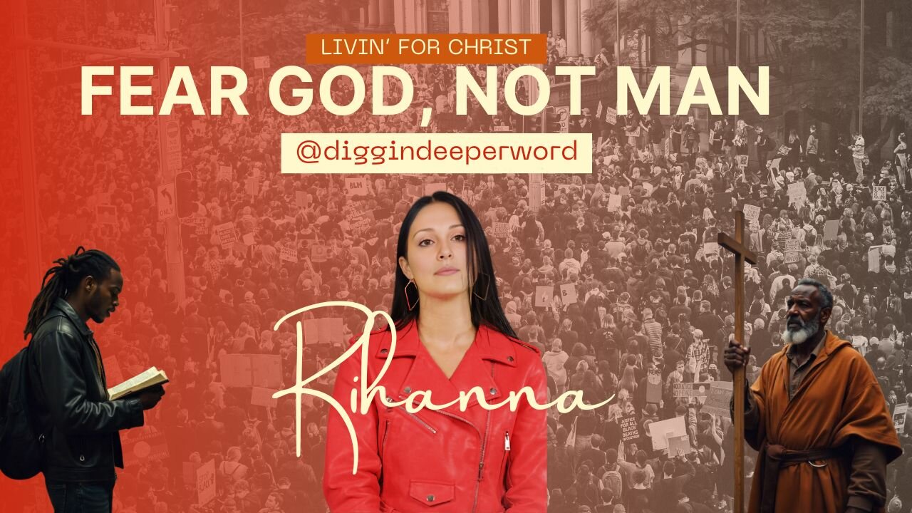 Fear God Not Man, Livin' For Christ