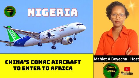 CHINA'S C919 COULD SOON RIVAL BOEING AND AIRBUS IN AFRICAN SKIES