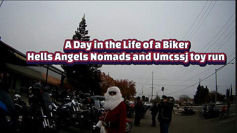 A Day in the Life of a Biker Hells Angels Nomads and Umcssj toy run #theoutlawpreacher