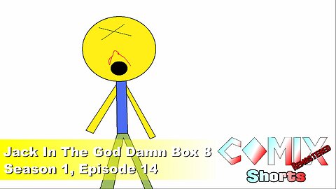 Jack In The God Damn Box 8 4K REMASTER