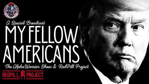 MY FELLOW AMERICANS - PRESIDENT TRUMP ADDRESSES THE NATION - EP.501