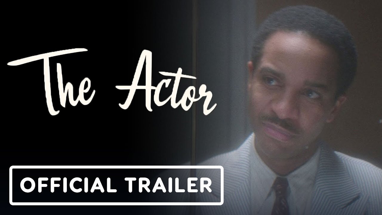 The Actor - Official Trailer