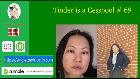 Tinder is a Cesspool # 69