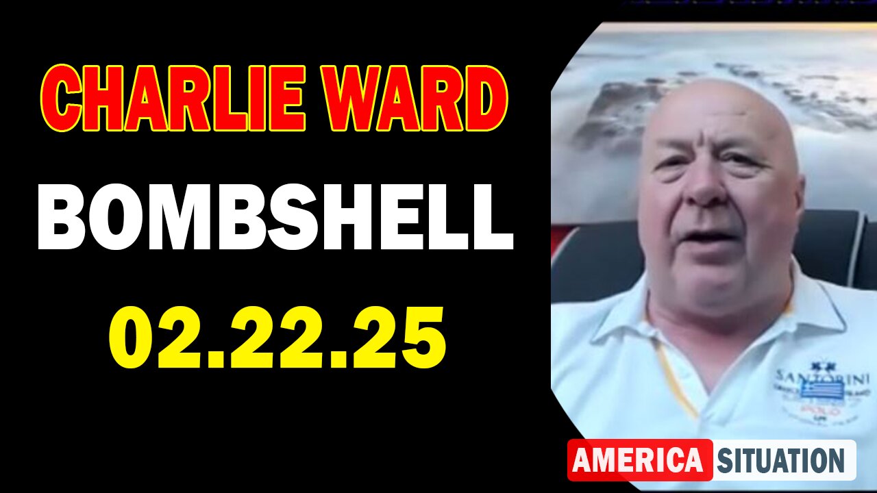 Charlie Ward Update Today: "Paul Brooker & Warren Thornton Important Update, Feb 22, 2025"